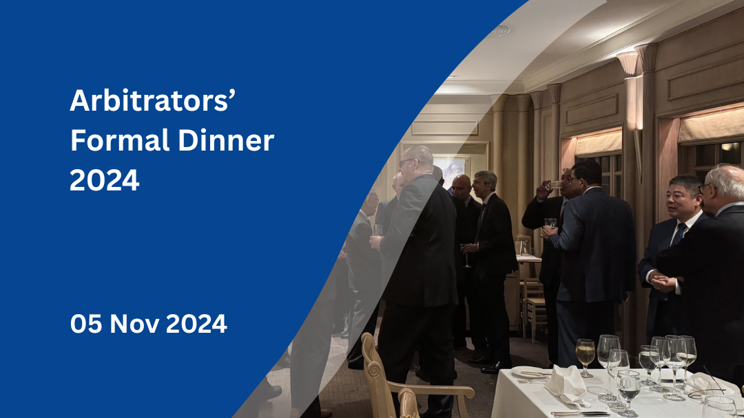 Arbitrators’ Formal Dinner 2024